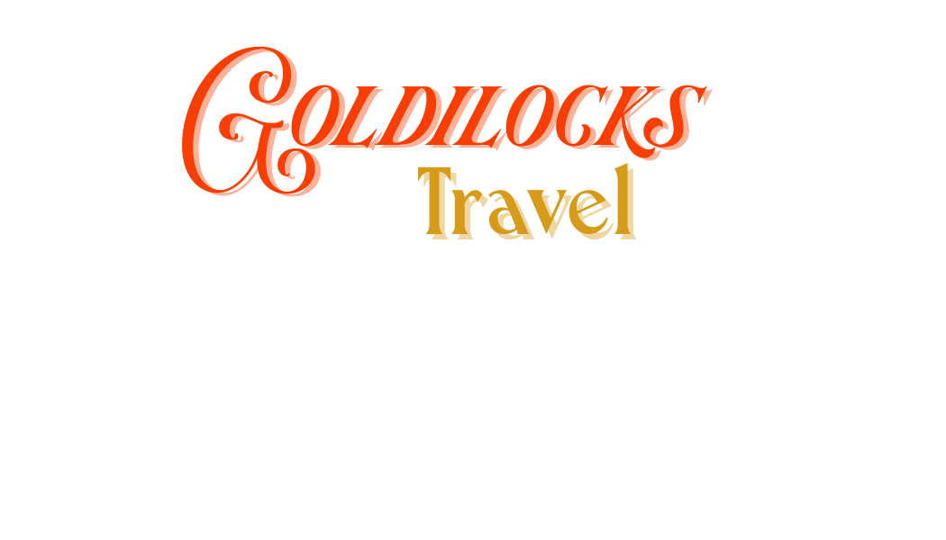 Goldilocks Travel